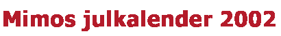 En liten logo, f&aring;r duga tills jag kommer p&aring; n&aring;got b&auml;ttre *fniss*